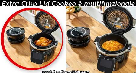 Extra Crisp Lid Cookeo e multifunzionale